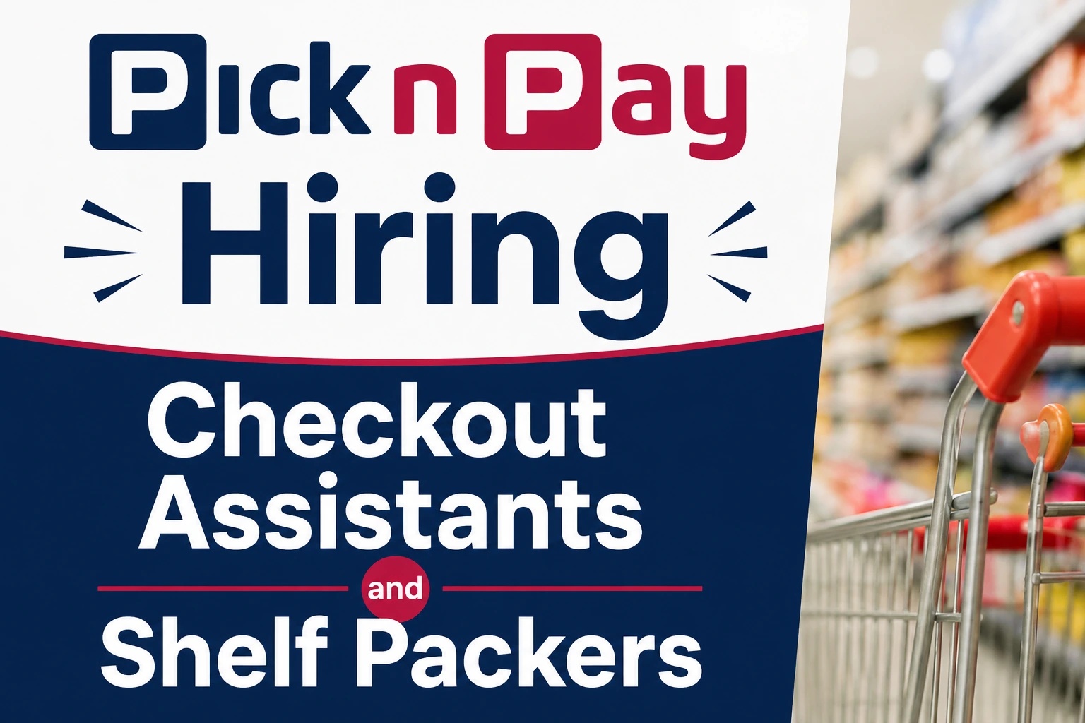 Pick n Pay Hiring Checkout Assistants and Shelf Packers