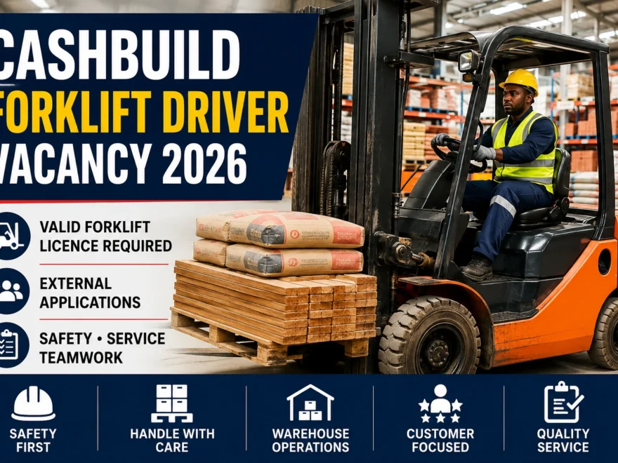 Cashbuild Forklift Driver Vacancy 2026